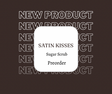 Satin Kisses Sugar Scrub