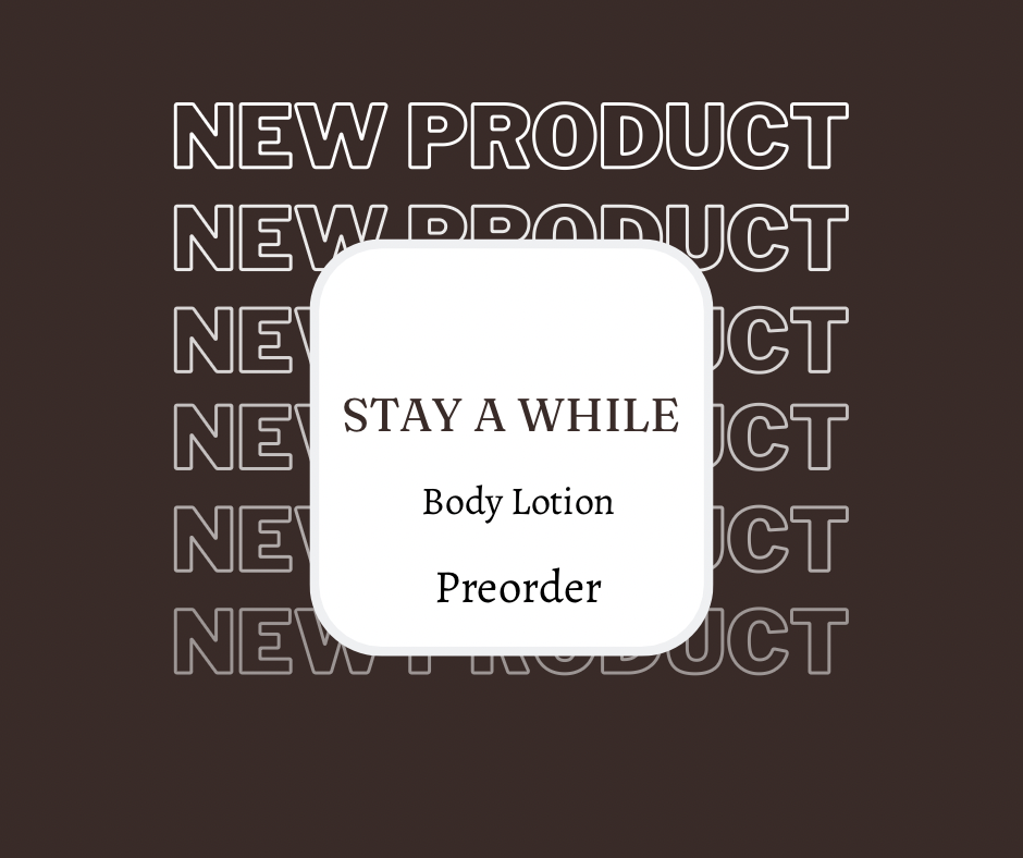 Stay A While Body Lotion
