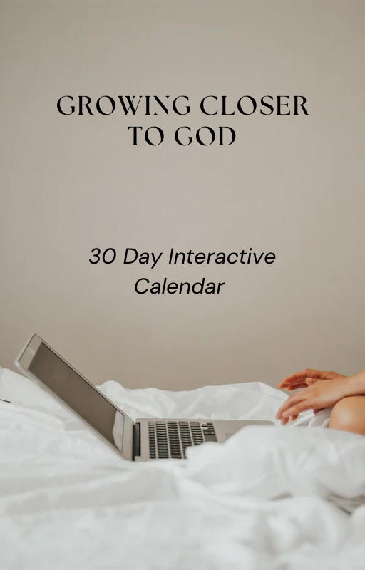 Growing Closer To God 30 Day Calendar