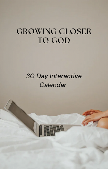 Growing Closer To God 30 Day Calendar